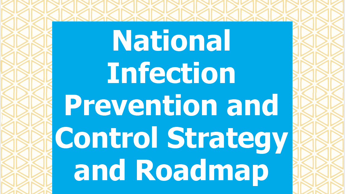 Ethiopia National Infection Prevention and Control Strategy and Roadmap 2021/22-2025/26