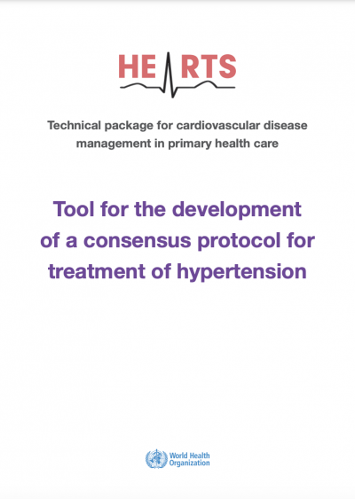 WHO HEARTS tool for the development of a consensus protocol for treatment of hypertension