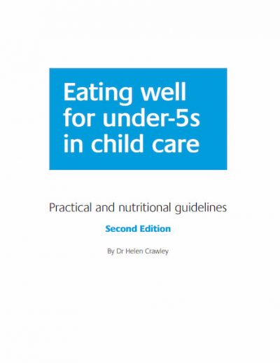 Eating well for under-5s in child care: Practical and nutritional guidelines