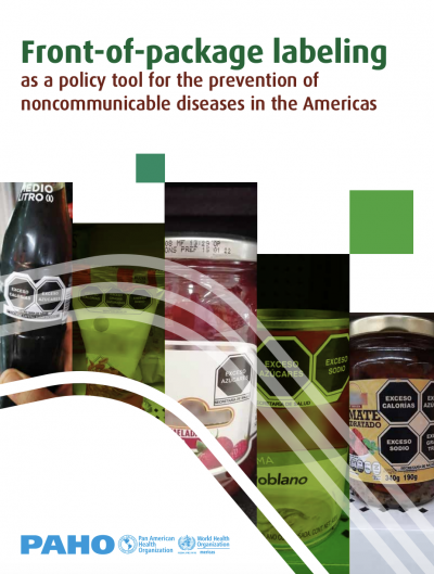 PAHO: Front-of-package labeling as a policy tool for the prevention of noncommunicable diseases in the Americas