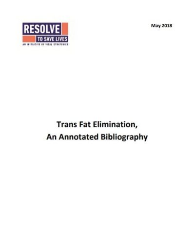 Annotated bibliography: Trans fat elimination