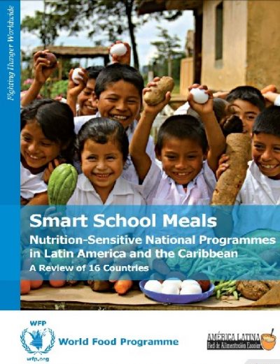 Smart School Meals: Nutrition Sensitive National Programmes in Latin America and the Caribbean A Review of 16 Countries (2017)